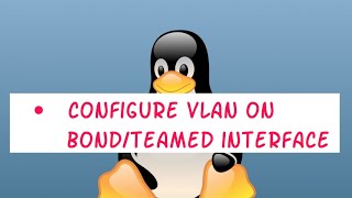 Step By Step Guide Of How To Configure VLAN Over a Bond or Team Interface [upl. by Ailin]