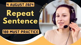 PTE Repeat Sentence  AUGUST 2024  MUST PRACTICE [upl. by Etom889]