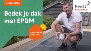 Je dak bedekken met EPDM en isoleren met PIRplaten een eenvoudige gids  Doehetzelf met Hauster [upl. by Nahpos]