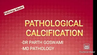 Pathological Calcification Complete Knowledge [upl. by Thomson]