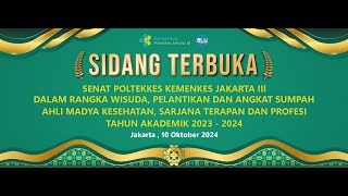 Sidang Terbuka Senat Poltekkes Jakarta III dalam Rangka Wisuda dan Pelantikan Tahun 2024 [upl. by Ronyar]