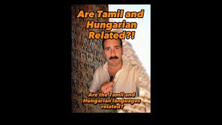 Are Tamil and Hungarian Related Languages [upl. by Evaleen]