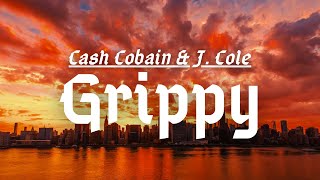 Grippy  Cash Cobain amp J Cole Lyrics Video [upl. by Nivac]