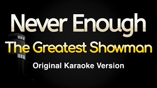 Never Enough  The Greatest Showman Karaoke Songs With Lyrics  Original Key [upl. by Ikcin]