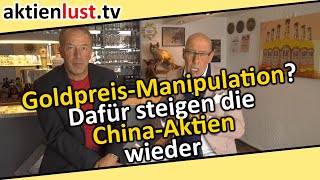 GoldpreisManipulation Dafür steigen die ChinaAktien wieder aktienlust  Jürgen Schmitt [upl. by Sgninnej]