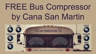 FREE Bus Compressor by Cana San Martin [upl. by Gerome613]