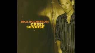 Rick Holmstrom quotCruel Sunrisequot [upl. by Busiek]