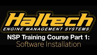 Haltech Elite NSP Training Course Part 1 Software Installation  Evans Performance Academy [upl. by Nerra303]