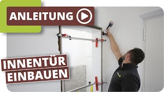 Innentür einbauen Anleitung [upl. by Draneb]