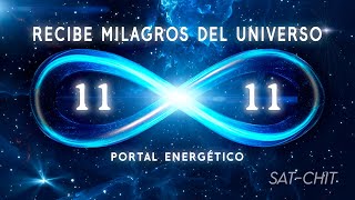 1111 PORTAL ENERGÉTICO ✧ RECIBE MILAGROS DEL UNIVERSO ✧ Eleva tu Energía y Vibración [upl. by Dihaz]