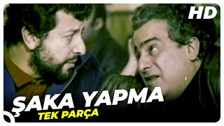 Şaka Yapma  Zeki Alasya Ve Metin Akpınar Eski Türk Filmi Tek Parça [upl. by Daphna]