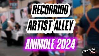 Recorrido Artist Alley Animole 2024 [upl. by Mendes490]