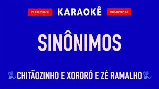 Karaokê Sinônimos  Chitãozinho e Xororó e e Zé Ramalho [upl. by Ramah]