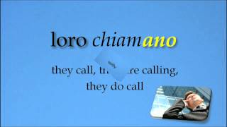 Italian verb conjugations  Present Indicative quotchiamarequot quotto callquot [upl. by Lledrev]