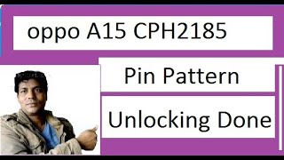 oppo A15 CPH2185 Pin Pattern unlock factory Reset done by unlock tool [upl. by Leffert960]