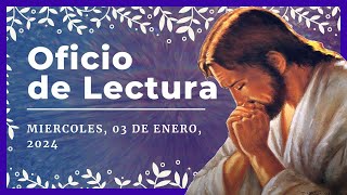 💥 OFICIO DE LECTURA DE HOY  3 de Enero de 2024  Liturgia de las horas 🙏 [upl. by Nuahsel]