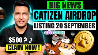 CATIZEN AIRDROP BIG NEWS  LISTING CONFIRMED ON BYBIT  20 SEPTEMBER  CATI PRICE  HOW TO CLAIM [upl. by Lurlene]