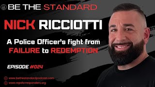 Nick Ricciotti A Police Officers fight from FAILURE to REDEMPTION [upl. by Riatsala]