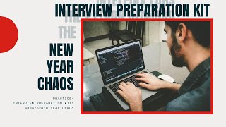 7 HackerRank Interview Preparation Kit Arrays New Year Chaos [upl. by Sunil]