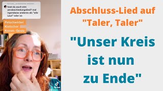 quotUNSER KREIS ist nun zu Endequot  Abschlusslied bekannte Melodie [upl. by Ayatahs]