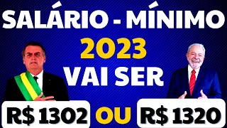 MUDOU SALÁRIO MÍNIMO 2023 VAI SER R 1302 OU R 1320 [upl. by Jennie]