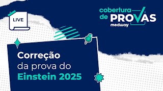 Live de Correção  Prova de Residência Médica do Einstein 2025  Cobertura de Provas Medway [upl. by Anaujnas]