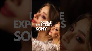 Create double exposures in camera on Sony [upl. by Puiia]