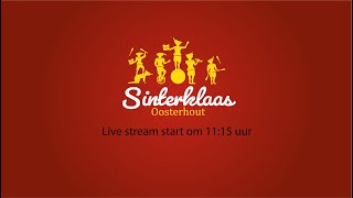 Intocht Sinterklaas Oosterhout 2023  LIVE [upl. by Nannarb237]