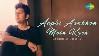 Aapki Aankhon Mein Kuch  Cover Song  Abhishek Anil Sharma  RD Burman  Gulzar [upl. by Lamhaj352]