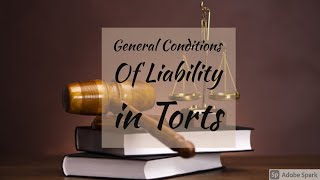 General Conditions of Liability in Torts  Tort Law  Easy Way  in Hindi [upl. by Gabby]