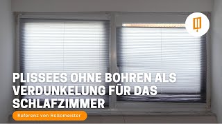 Plissee Montage zum Kleben ohne Bohren blickdicht und als Verdunkelung für das Schlafzimmer [upl. by Ettedanreb]