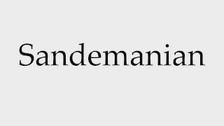 How to Pronounce Sandemanian [upl. by Atinauj]