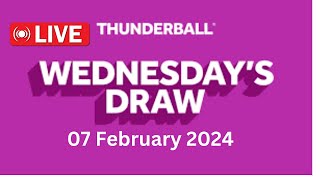 Thunderball live draw tonight Wednesday 07 Feb 2024  thunderball live tonight draw [upl. by Yblehs574]