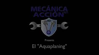 El aquaplaning [upl. by Willis193]