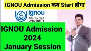 Ignou Admission 2024 January Session I IGNOU New Admission 2024 I IGNOU Jan 2024 Admission Date [upl. by Aramoiz]