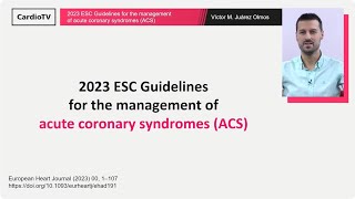 2023 ESC Guidelines for the management of Acute Coronary Syndromes I [upl. by Drusi769]