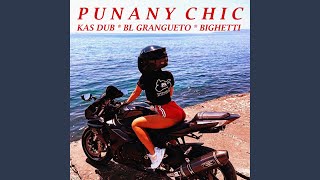 Punany Chic [upl. by Sergias]