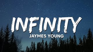 Jaymes Young  Infinity Lyrics [upl. by Farica]