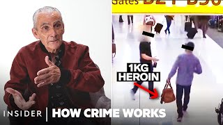 How Heroin Smuggling Actually Works  How Crime Works  Insider [upl. by Erinna]