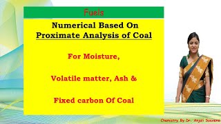 Fuels  Numerical Based on Proximate Analysis of coal  Dr Anjali Ssaxena [upl. by Eerrehs]