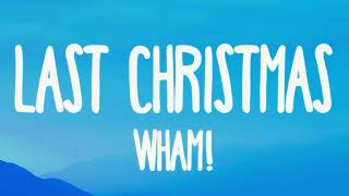 Wham  Last Christmas Lyrics [upl. by Caldeira737]