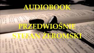 🎧 Przedwiośnie 🎧 Stefan Żeromski Audiobook Lektury szkolne [upl. by Afra]