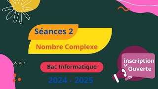 Nombre Complexe Bac Informatique 2025 [upl. by Anirrehs]