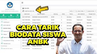 CARA MENARIK BIODATA SISWA DI SITUS ANBK KEMENDIKBUD DALAM RANGKA ASESMEN NASIONAL TAHUN 2023 [upl. by Serafine480]