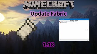 Updating The Minecraft Fabric Loader for 118119 2021 Fix Fabric Failed to launch [upl. by Enra]