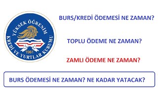 BURS ÖDEMESİ NE ZAMAN KYK BURS KREDİSİ NE ZAMAN YATACAK ZAMLI ÖDEME NE ZAMAN KYK TOPLU ÖDEME [upl. by Inot]