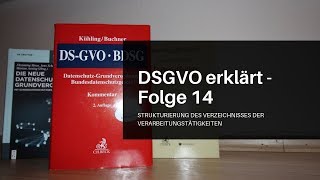 DSGVO erklärt Folge 14 Strukturierung des Verarbeitungsverzeichnisses Art 30 DSGVO [upl. by Jehoash]