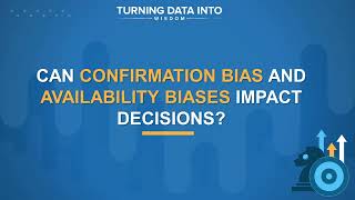 Can Confirmation Bias And Availability Bias Impact Decisions [upl. by Madda]