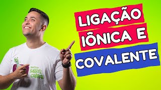 🧪 LIGAÇÃO IÔNICA E COVALENTE [upl. by Ozkum]