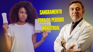 SANGRAMENTO FORA DO PERÍODO MENSTRUAL  CONHEÇA OS MOTIVOS DO SANGRAMENTO DE ESCAPE [upl. by Nerral683]